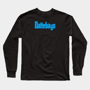 Dattebayo Long Sleeve T-Shirt